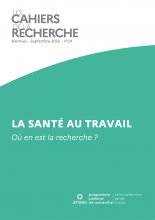 cahier de la recherche n°24 : LA SANTÉ AU TRAVAIL - Où en est la recherche
